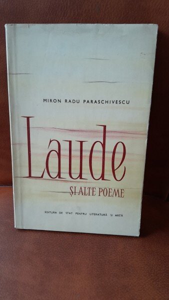 Laude si alte poeme - Miron Radu Paraschivescu  cu dedicatia autorului pentru Tudor Vianu