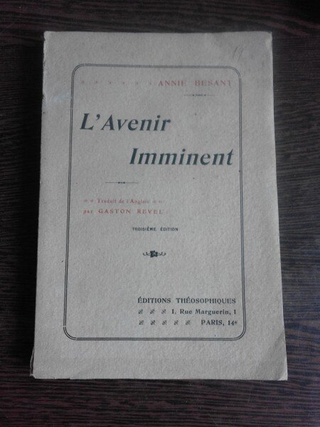 L'AVENIR IMMINENT - ANNIE BESANT  (CARTE IN LIMBA FRANCEZA)