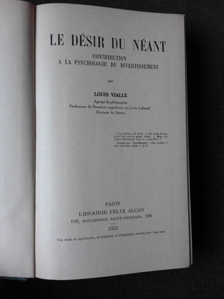 LE DESIR DU NEANT, CONTRIBUTION A LA PSYCHOLOGIE DU DIVERTISSEMENT - LOUIS VIALLE  (CARTE IN LIMBA FRANCEZA)