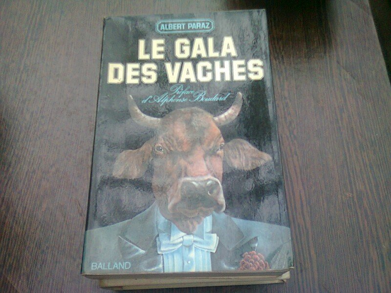 LE GALA DES VACHES - ALBERT PARAZ  (CARTE IN LIMBA FRANCEZA)