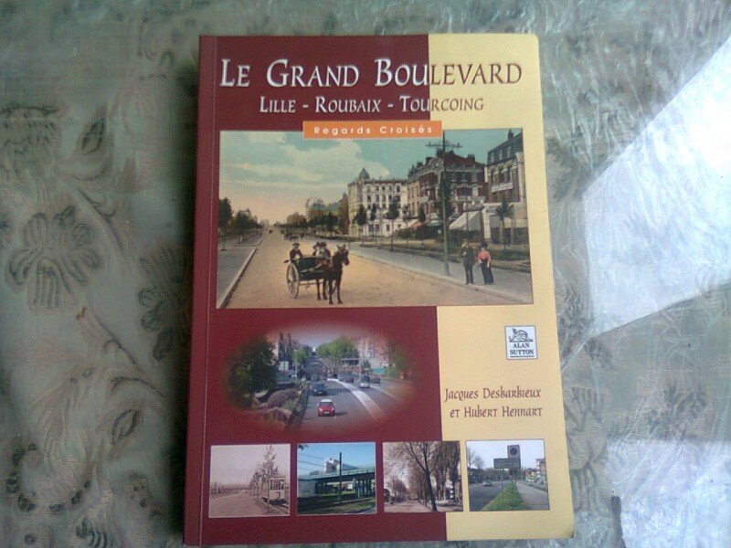 LE GRAND BOULEVARD LILLE-ROUBAIX-TOURCOING - HUBERT HENNART  (CARTE IN LIMBA FRANCEZA(