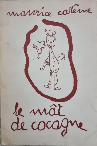 Le mat de cocagne - Maurice Careme (cu dedicatia autorului pentru a III-a si ultima sotie a lui Radu Beligan, Marica Pop)