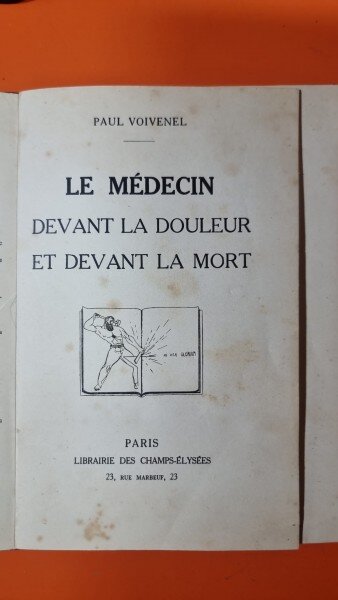 Le médecin devant la douleur et devant la mort - Paul Voivenel