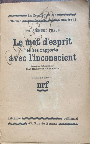 Le mot d esprit et ses rapports avec l inconscient (Cuvinte de spirit - carte veche in franceza)- Sigmund Freud
