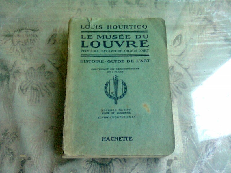 LE MUSEE DU LOUVRE - LOUIS HOURTICO  (TEXT IN LIMBA FRANCEZA)