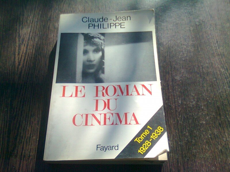 LE ROMAN DU CINEMA - CLAUDE JEAN PHILIPPE  (CARTE IN LIMBA FRANCEZA)