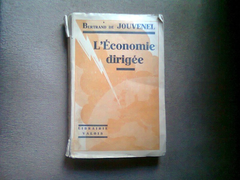 L'ECONOMIE DIRIGEE - BERTRAND DE JOUVENEL   (ORIENTARE ECONOMICA)