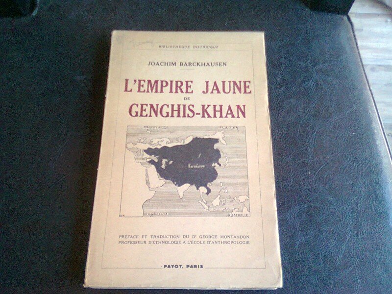 L'EMPIRE JAUNE DE GENGHIS - KHAN - JOACHIM BARCKHAUSEN