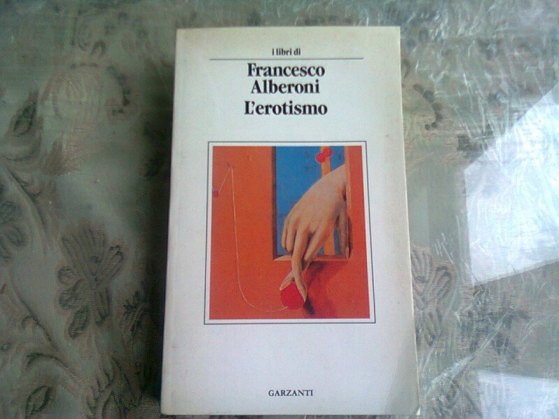 L'EROTISMO - FRANCESCO ALBERONI  (CARTE IN LIMBA ITALIANA)