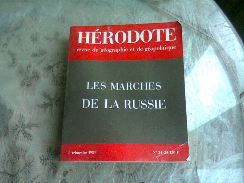 LES MARCHES DE LA RUSSIE - HERODOTE REVUE/1989  (TEXT IN LIMBA FRANCEZA)