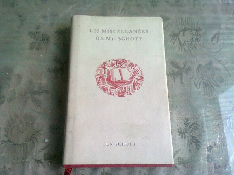 LES MISCELLANÉES - DE MR. SCHOTT   (DIVERSE, TEXT IN LIMBA FRANCEZA)