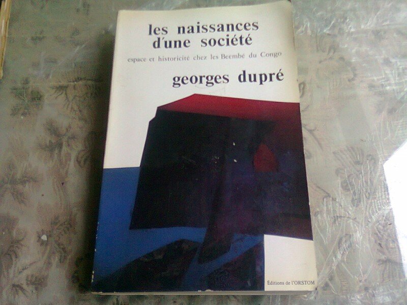 LES NAISSANCES D UNE SOCIETE - GEORGES DUPRE  (CARTE IN LIMBA FRANCEZA)