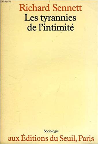 LES TYRANNIES DE L INTIMITE - RICHARD SENNETT  (CARTE IN LIMBA FRANCEZA)