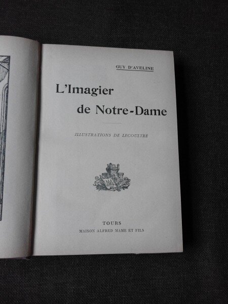 L IMAGIER DE NOTRE DAME - GUY D/AVELINE  (CARTE IN LIMBA FRANCEZA)