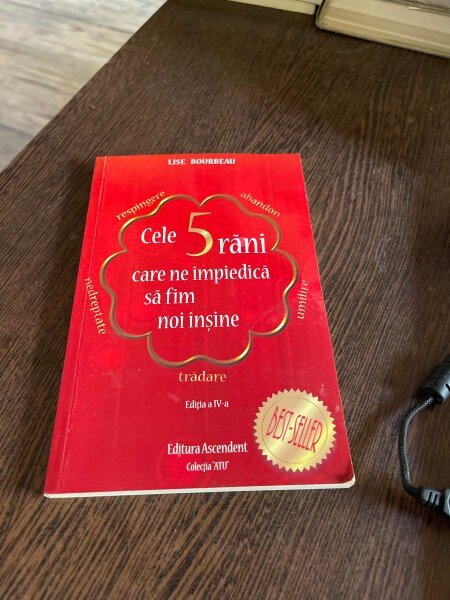 Lise Bourbeau - Cele 5 rani care ne impiedica sa fim noi insine