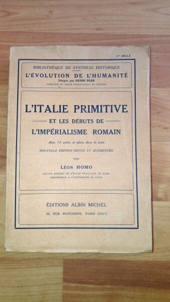 L'ITALIE PRIMITIVE -ET LES DEBUTS DE L'IMPERIALISME ROMAIN-LEON HOMO