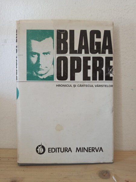 Lucian Blaga - Opere 6. Hronicul si Cantecul Varstelor