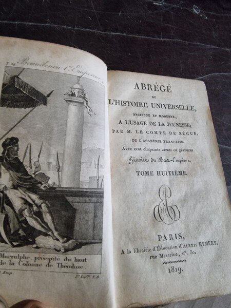 M. Le Comte De Segur - Abrege de L'Histoire Universelle, Ancienne et Moderne, A L'Usage de la jeunesse Tome VIII