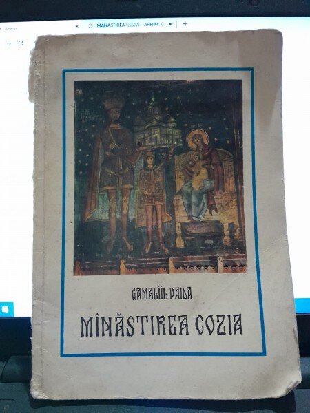 MANASTIREA COZIA, ieri si azi - ARHIM. GAMALIIL VAIDA