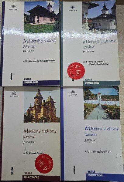 Manastirile si schiturile Romaniei pas cu pas - Vasile Dumitrache 4 volume
