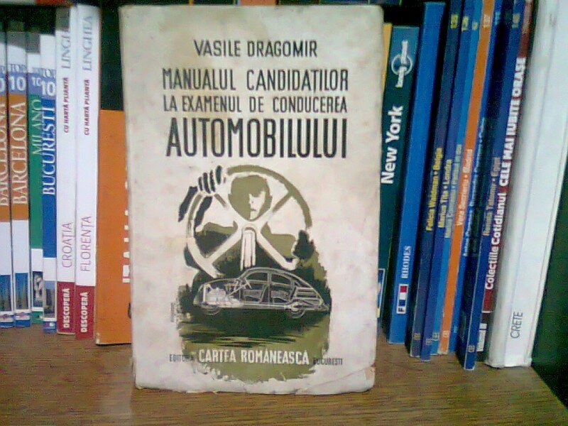 MANUALUL CANDIDATILOR LA EXAMENUL DE CONDUCEREA AUTOMOBILULUI. INTREBARI SI RASPUNSURI - VASILE DRAGOMIR