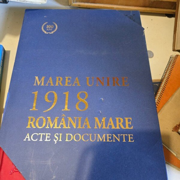 Marea Unire 1918, Romania Mare, acte şi documente - Vasile Puscas  editie de lux