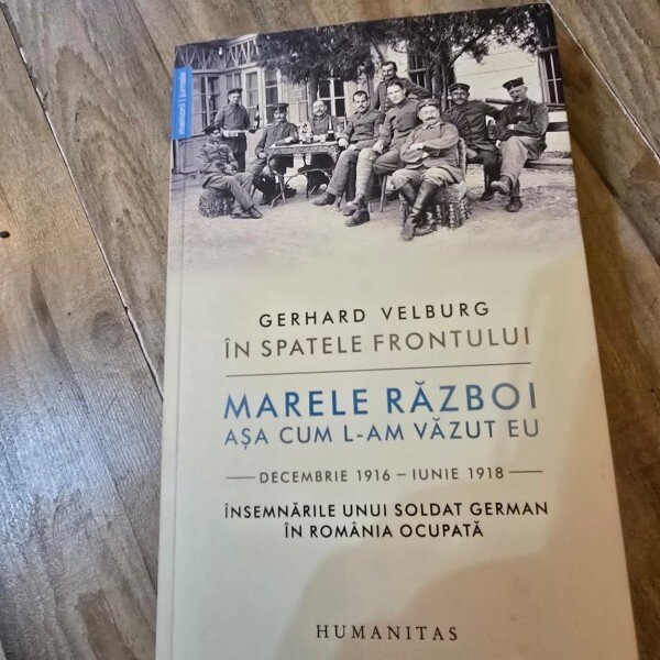 MARELE RAZBOI ASA CUM L-AM VAZUT EU, IN SPATELE FRONTULUI - GERHARD VELBURG