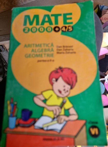 Mate 2000 - Algebra, Geometrie, Aritmetica partea a II-a - Dan Branzei, Dan Zaharia, Maria Zaharia  clasa a IV-a
