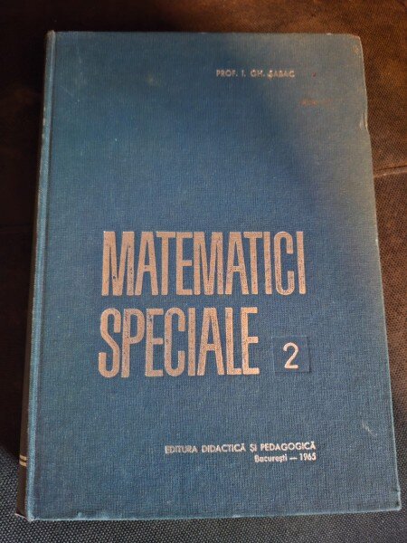 Matematici speciale Vol. 2 - I. Gh. Sabac