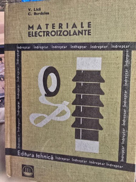 Materiale electroizolante - V. Lica, C. Burdulea