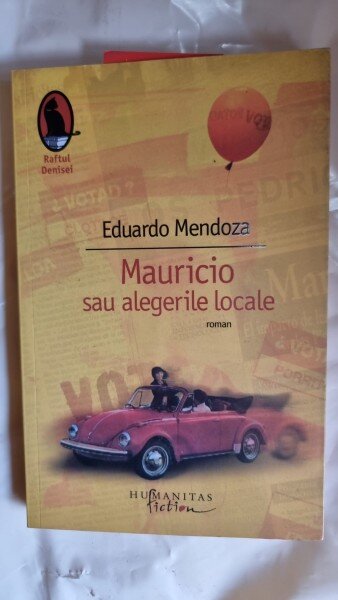 Mauricio sau alegerile locale - Eduardo Mendoza