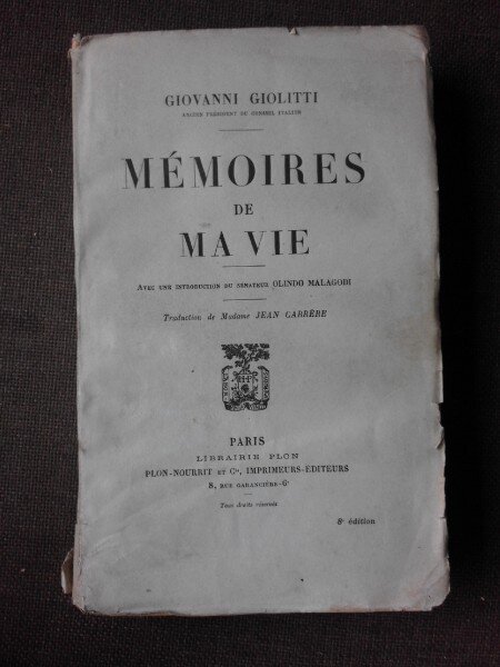 MEMOIRES DE MA VIE - GIOVANNI GIOLITTI  (CARTE IN LIMBA FRANCEZA)
