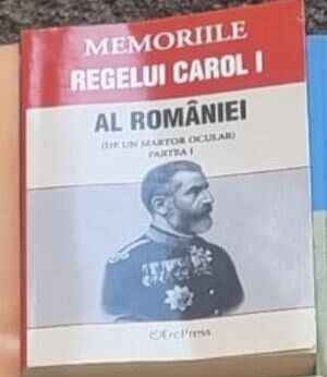 Memoriile Regelui Carol I al Romaniei Partea I