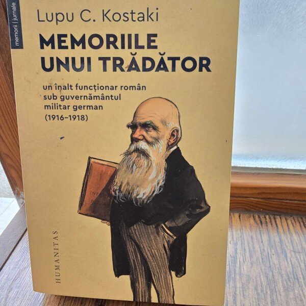 Memoriile unui tradator - Lupu C. Kostaki