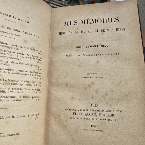 Mes memoires. Histoire de ma vie et de mes idées - John Stuart Mill