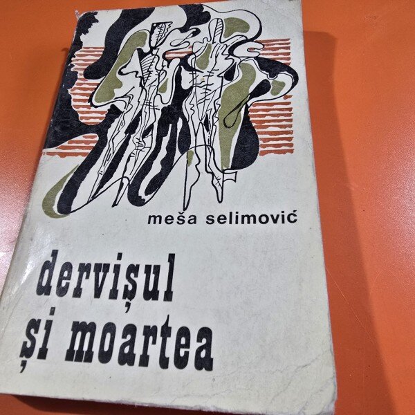 Mesa Selimovic - Dervisul si moartea