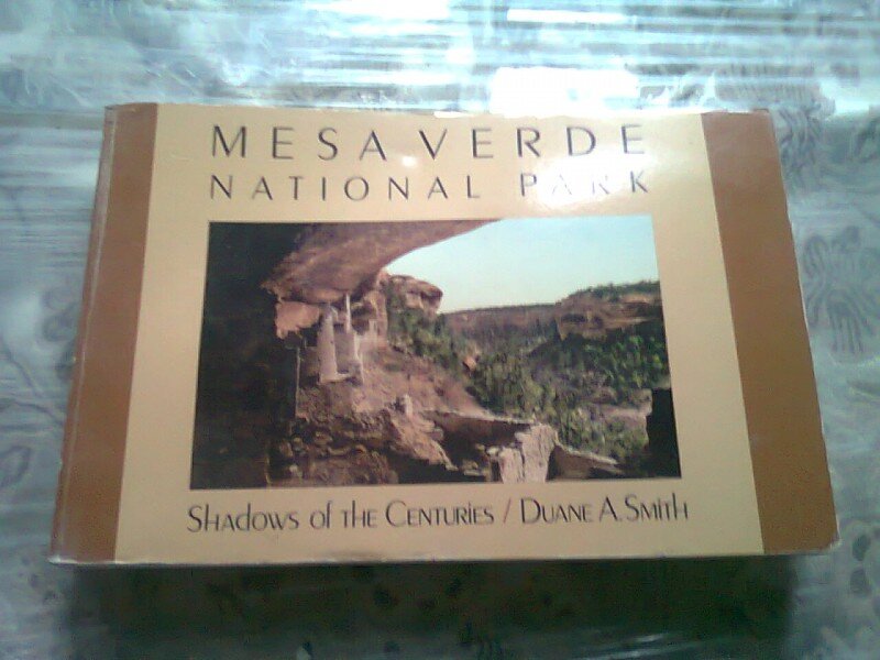 MESA VERDE NATIONAL PARK. SHADOWS OF THE CENTURIES - DUANE A. SMITH  (TEXT IN LIMBA ENGLEZA)