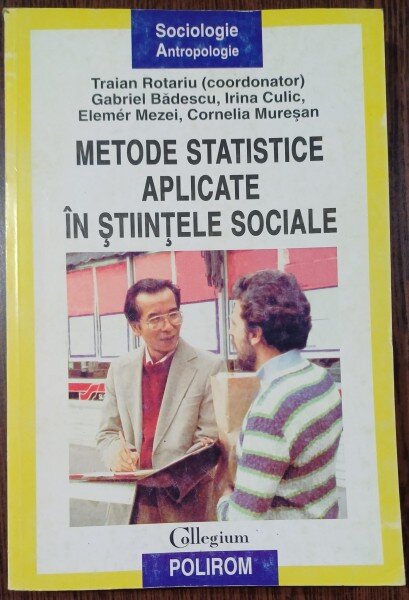Metode statistice aplicate in stiintele sociale - Traian Rotariu (coordonator)