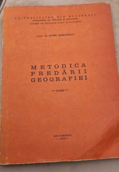 Metodica Predarii Geografiei - Petre Bargaoanu  curs