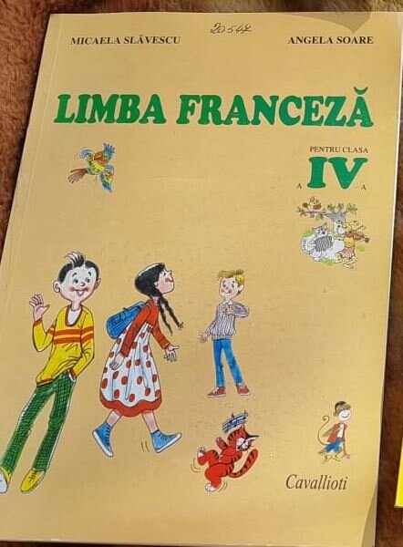 Micaela Slavescu, Angela Soare - Franceza. Manual pentru clasa a IV-a