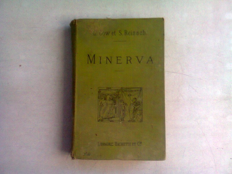 MINERVA. INTRODUCTION A L'ETUDE DES CLASSIQUES SCOLAIRES GRECS ET LATINS - JAMES GOW