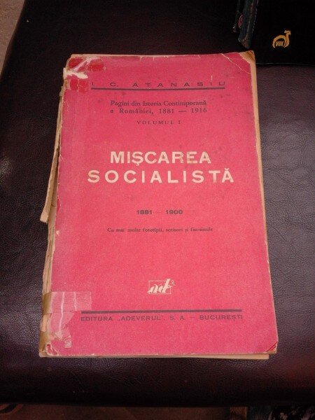 MISCAREA SOCIALISTA 1881-1900 - I.C. ATANASIU VOLUMUL 1