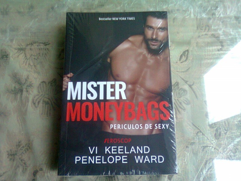 MISTER MONEYBAGS. PERICULOS DE SEXY  - VI KEELAND, PENELOPE WARD