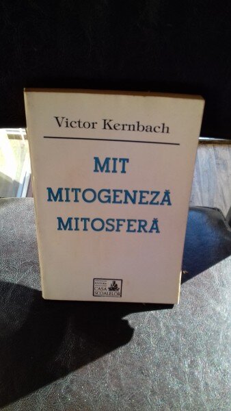 MIT. MITOGENEZA. MITOSFERA - VICTOR KERNBACH