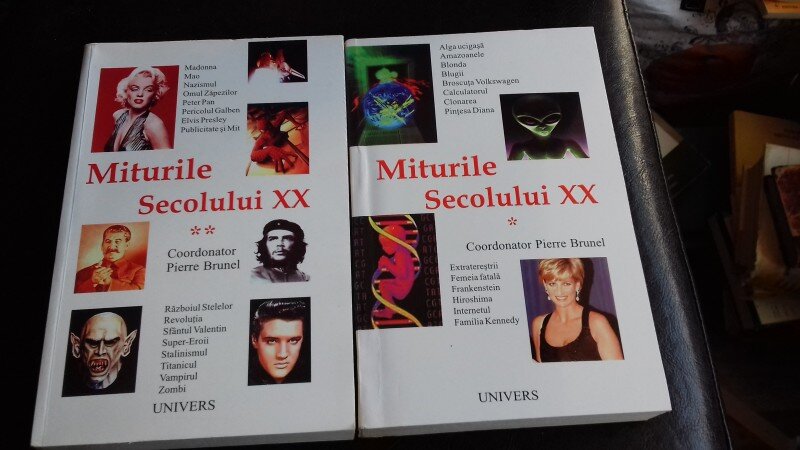 MITURILE SECOLULUI XX - COORDONATOR PIERE BRUNEL Vol II