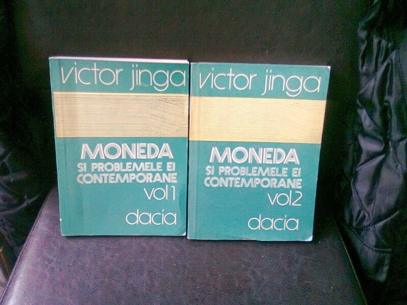 MONEDA SI PROBLEMELE EI CONTEMPORANE - VICTOR JINGA   2 VOLUME