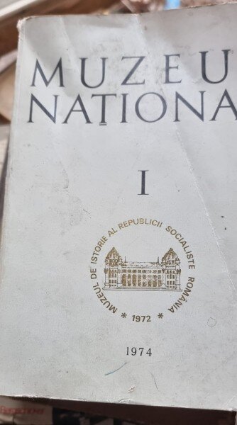 MUZEUL NATIONAL, 1974, VOL.I