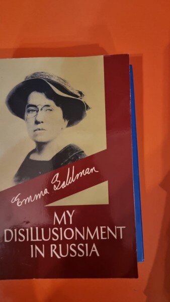 My disillusionment in Russia - Emma Goldman