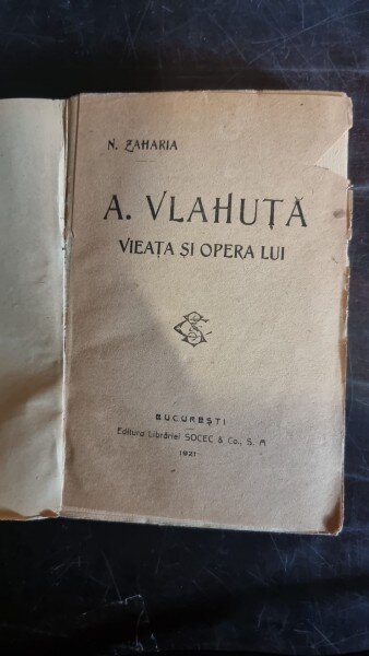 N. Zaharia - Alexandru Vlahuta. Viata si Opera lui