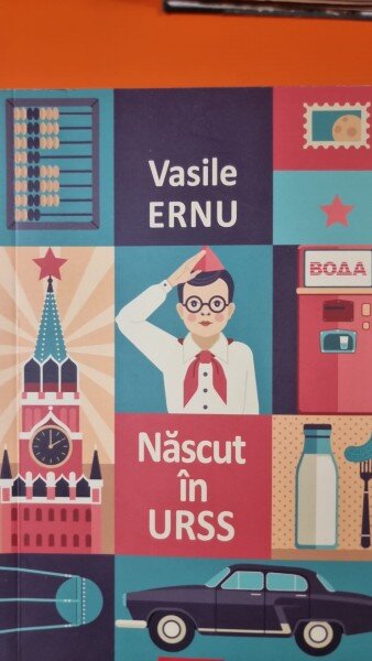 Nascut in URSS - Vasile Ernu
